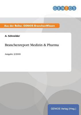 Branchenreport Medizin & Pharma 1