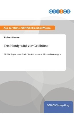 Robert Reuter - Das Handy wird zur Geldbörse, Häftad