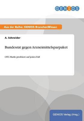 bokomslag Bundesrat gegen Arzneimittelsparpaket