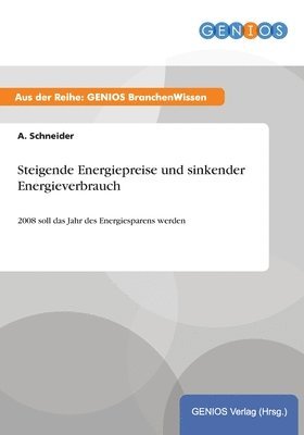 Steigende Energiepreise und sinkender Energieverbrauch 1