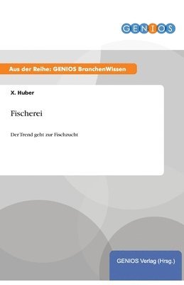 X. Huber - Fischerei, Häftad