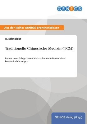 A Schneider, A. Schneider - Traditionelle Chinesische Medizin (TCM), Häftad