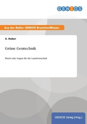 Grne Gentechnik 1