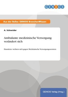 bokomslag Ambulante medizinische Versorgung verändert sich