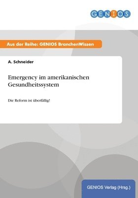 bokomslag Emergency im amerikanischen Gesundheitssystem