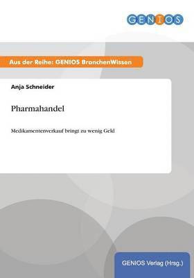 Anja Schneider - Pharmahandel, Häftad