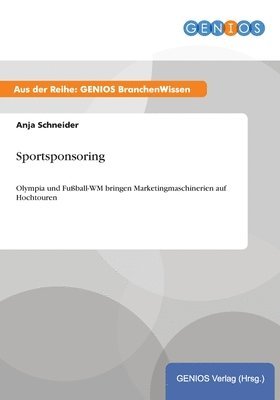 Anja Schneider - Sportsponsoring, Häftad