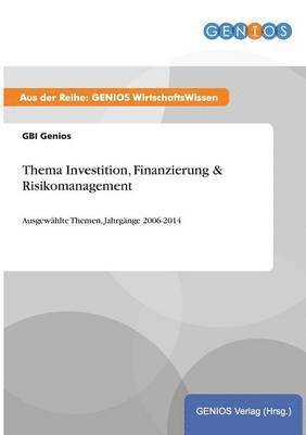 Thema Investition, Finanzierung & Risikomanagement 1