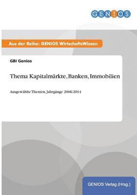 Gbi Genios - Thema Kapitalmärkte, Banken, Immobilien, Häftad