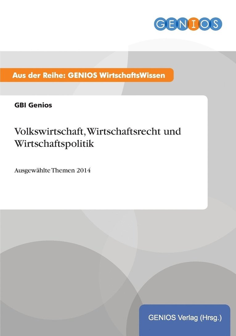 Volkswirtschaft, Wirtschaftsrecht und Wirtschaftspolitik 1