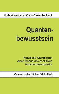 Quantenbewusstsein 1