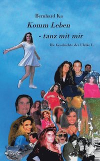 bokomslag Komm Leben - tanz mit mir