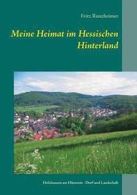 bokomslag Meine Heimat im Hessischen Hinterland