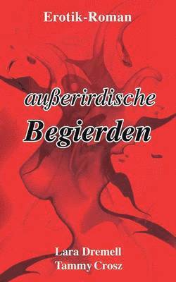 Auerirdische Begierden 1