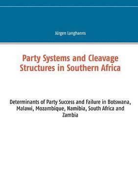 bokomslag Party Systems and Cleavage Structures in Southern Africa