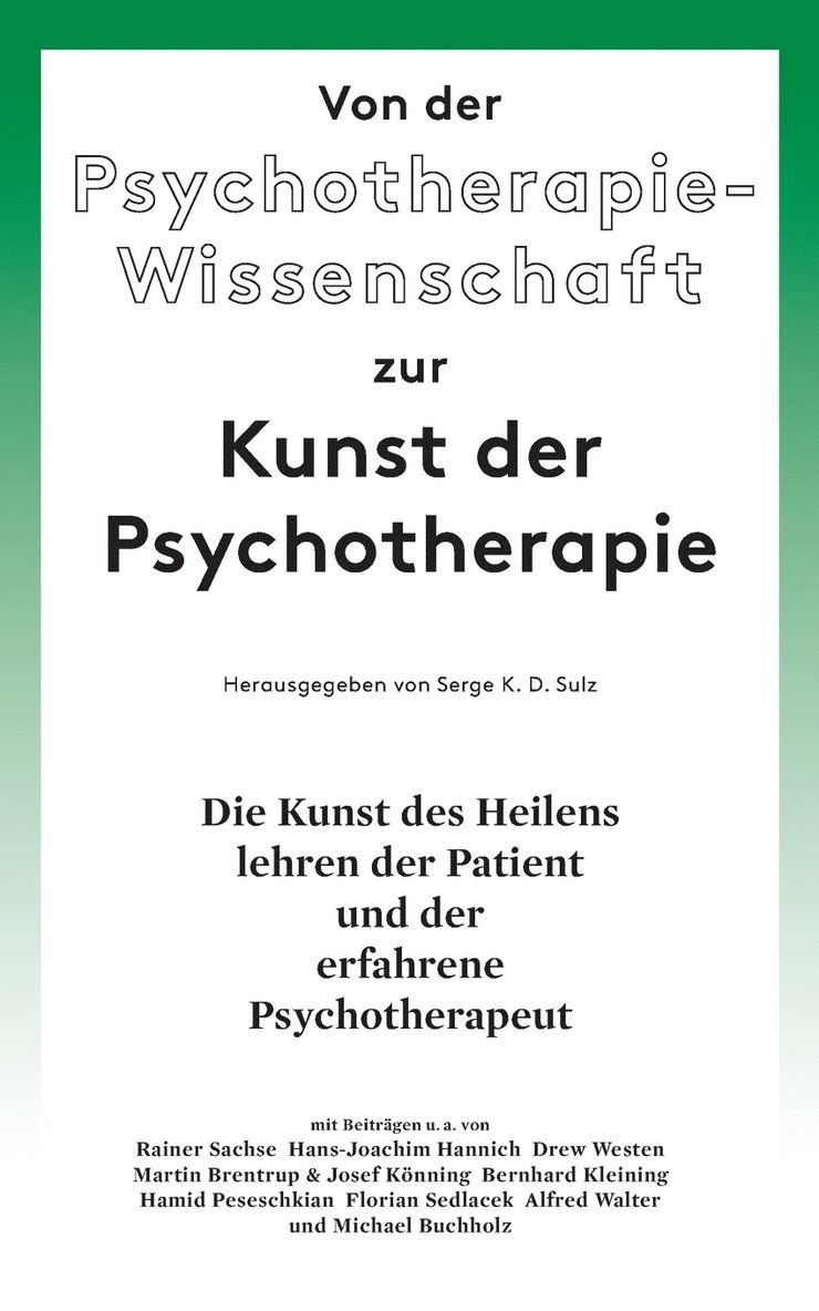 Von der Psychotherapie-Wissenschaft zur Kunst der Psychotherapie 1