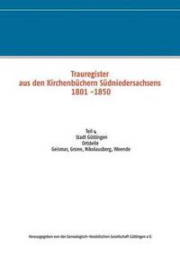 bokomslag Trauregister aus den Kirchenbchern Sdniedersachsens 1801 -1850