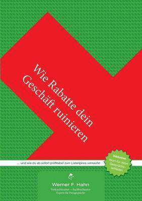 Werner F Hahn, Werner F. Hahn - Wie Rabatte dein Geschäft ruinieren, Häftad