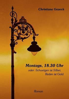 Montags, 18.30 Uhr 1