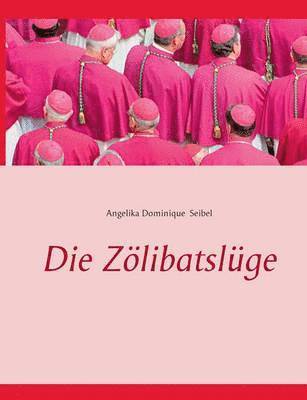 bokomslag Zölibatslüge
