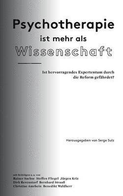 Serge Sulz - Psychotherapie ist mehr als Wissenschaft, Häftad
