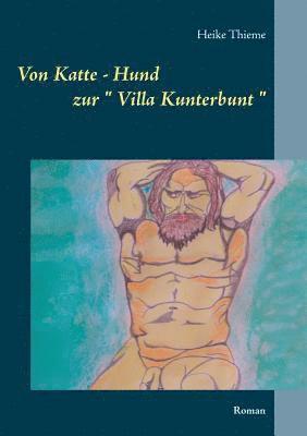 Von Katte - Hund zur &quot; Villa Kunterbunt &quot; 1