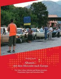 bokomslag Albanien - Mit dem Mercedes nach Europa
