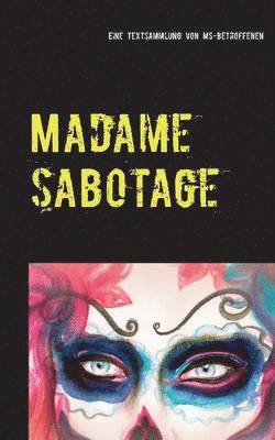 Madame Sabotage 1