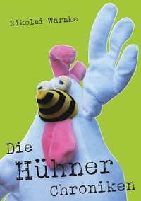 bokomslag Die Hhner Chroniken