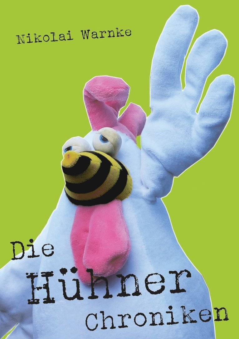 Die Hhner Chroniken 1