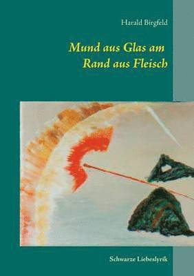 Mund aus Glas am Rand aus Fleisch 1