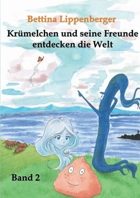 Bettina Lippenberger - Krümelchen und seine Freunde entdecken die Welt - Band 2, Häftad