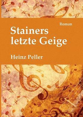 Stainers letzte Geige 1