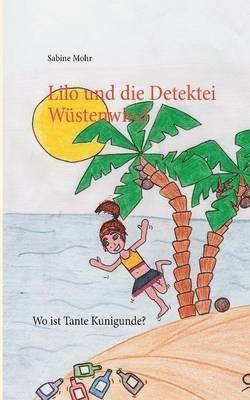 Lilo und die Detektei Wstenwind 1