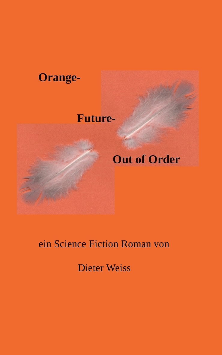 Orange Future - Out of Order 1