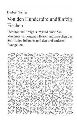 Von den hundertdreiundfünfzig Fischen