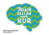 Anita Arneitz, Ruth Klauss-Strasser - Frischzellenkur, Häftad