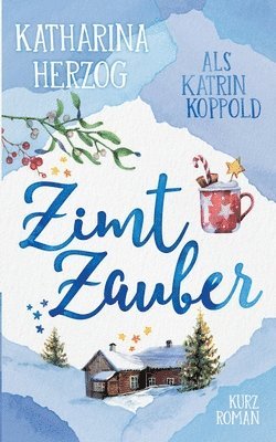 Katrin Koppold, Katharina Herzog - Zimtzauber, Häftad