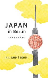 bokomslag Japan in Berlin