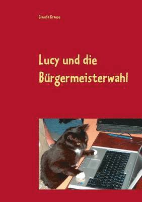 Lucy und die Brgermeisterwahl 1