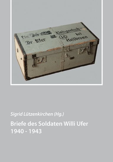 bokomslag Briefe des Soldaten Willi Ufer 1940 - 1943