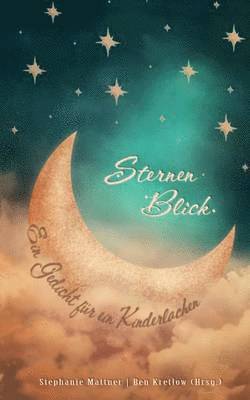 Stephanie Mattner, Ben Kretlow - SternenBlick, Häftad