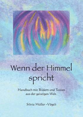 Wenn der Himmel spricht