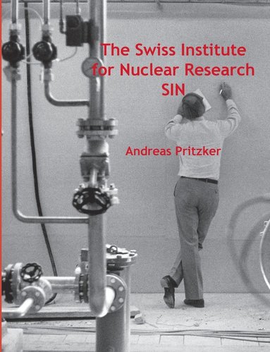 bokomslag Swiss Institute for Nuclear Research SIN