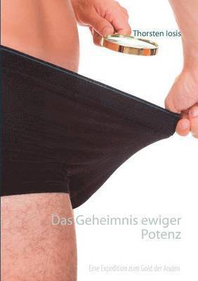 Geheimnis ewiger Potenz 1