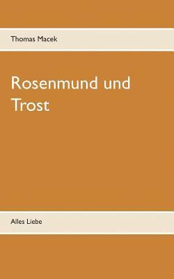 bokomslag Rosenmund und Trost