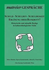 bokomslag Schuld - Schulden - Schuldigkeit