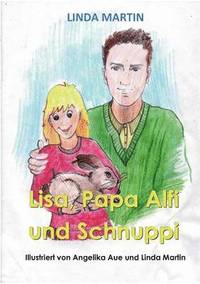 bokomslag Lisa, Papa Alfi und Schnuppi