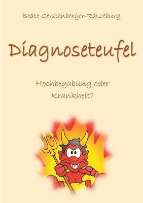 Beate Gerstenberger-Ratzeburg - Diagnoseteufel, Häftad