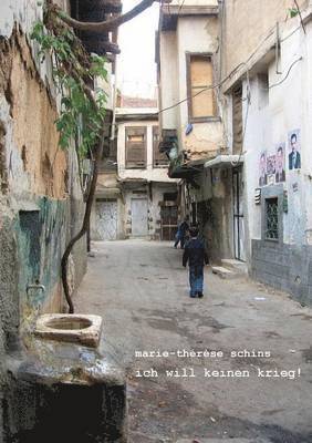 Ich will keinen Krieg!